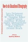 Geoffrey Walford, Geoffrey Walford - How to Do Educational Ethnography