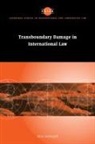 Xue Hanqin, Hanqin Xue, Hanqin (Ministry of Foreign Affairs Xue - Transboundary Damage in International Law