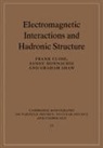 Frank Close, Frank (University of Oxford) Donnachie Close, Frank Donnachie Close, Frank Close, Sandy Donnachie, Graham Shaw - Electromagnetic Interactions and Hadronic Structure