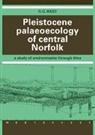 R. G. West, R. G. (University of Cambridge) West, R.G. West - Pleistocene Palaeoecology of Central Norfolk