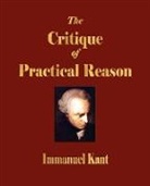 Immanuel Kant, Immanuel Kant, Immanuel Kant - Critique of Practical Reason