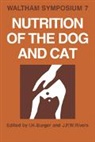 I. H. Burger, I. H. Rivers Burger, I.h. Rivers Burger, I. H. Burger, J. P. W. Rivers - Nutrition of the Dog and Cat