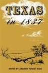 Andrew Forest Muir, Andrew F. Muir, Andrew Forest Muir - Texas in 1837: An Anonymous, Contemporar