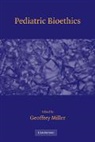 Geoff Miller, Geoffrey Miller, Geoffrey (Yale University Miller, Geoffrey Miller - Pediatric Bioethics