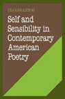 Charles Altieri, Albert Gelpi, Ross Posnock - Self and Sensibility in Contemporary American Poetry