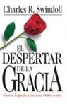 Grupo Nelson, Charles R. Swindoll, Charles R. Dr Swindoll - Despertar De La Gracia