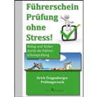 Erich Trugenberger - Führerschein Prüfung ohne Stress!