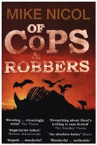 Mike Nicol - Of Cops & Robbers