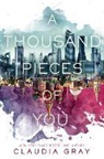 Claudia Gray - A Thousand Pieces of You