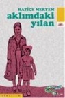 Hatice Meryem - Aklimdaki Yilan