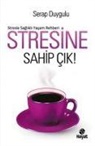 Serap Duygulu - Stresine Sahip Cik