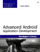 Joseph Annuzzi, Shane Conder, Lauren Darcey - Advanced Android Application Development