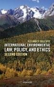 Gillespie, Alexander Gillespie, Alexander (Professor of Law Gillespie,  Gillespie Alexander - International Environmental Law, Policy, and Ethics