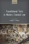 Markus D. Dubber, Markus D. (University of Toronto Dubber, Markus D Dubber, Markus D. Dubber, Markus D. (University of Toronto Dubber, Dubber Markus D. - Foundational Texts in Modern Criminal Law