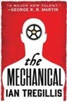 Ian Tregillis - The Mechanical