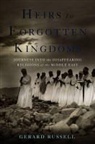 Gerard Russell - Heirs to Forgotten Kingdoms