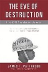 James Patterson, James T. Patterson - Eve of Destruction