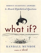 Randall Munroe - What If ?