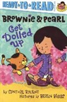 Cynthia Rylant, Brian Biggs - Brownie & Pearl Get Dolled Up