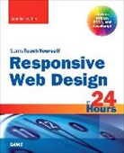 Jennifer Kyrnin - Responsive Web Design in 24 Hours, Sams Teach Yourself