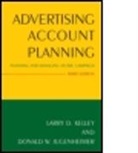 Donald Jugenheimer, Donald W. Jugenheimer, Larry Kelley, Larry D. Kelley, Larry D. Jugenheimer Kelley, Larry D./ Jugenheimer Kelley... - Advertising Account Planning
