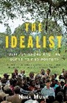 Nina Munk - The Idealist
