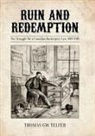 Tom Tefler, Thomas G. W. Telfer - Ruin and Redemption