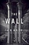 H. G. Adler, H. G./ Filkins Adler, H. G. Alder - The Wall