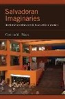 Cecilia M. Rivas - Salvadoran Imaginaries