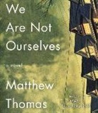 Matthew Thomas, Mare Winningham - We Are Not Ourselves (Audiolibro)