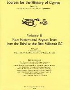 Cyprus College, Greece and Cyprus Research Center (State, State University of New York at Albany, A. Bernard Knapp, Andreas G. Orphanides, Paul W. Wallace - Near Eastern and Aegean Texts from the Third to the First Millennia BC