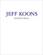 Francesco Bonami, Jeff Koons, Jeff (CON) Koons, Jeff Koons - Jeff Koons