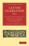George Bullen, George Bullen - Caxton Celebration, 1877