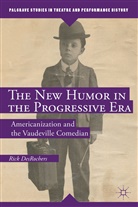 R DesRochers, R. DesRochers, Rick DesRochers - New Humor in the Progressive Era