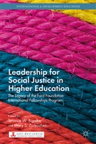 T. Bigalke, Terance W. Zurbuchen Bigalke, Bigalke, T Bigalke, T. Bigalke, Terance W. Bigalke... - Leadership for Social Justice in Higher Education