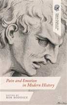 Robert Gregory Boddice, Boddice, R Boddice, R. Boddice, Robert Gregory Boddice - Pain and Emotion in Modern History