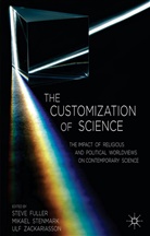 Steve Stenmark Fuller, S. Fuller, Steve Fuller, Stenmark, M Stenmark, M. Stenmark... - Customization of Science