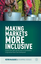 McKague, K McKague, K. McKague, Kevin McKague, Kevin Siddiquee Mckague, M Siddiquee... - Making Markets More Inclusive