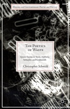 C Schmidt, C. Schmidt, Christopher Schmidt - The Poetics of Waste