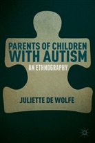 Juliette De Wolfe, Juliette DeWolfe, Kenneth A Loparo, Kenneth A. Loparo, J. De Wolfe, Juliette de Wolfe - Parents of Children With Autism