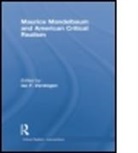 Ian F. Verstegen, Ian F Verstegen, Ian F. Verstegen, Verstegen Ian F. - Maurice Mandelbaum and American Critical Realism