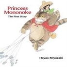 Hayao Miyazaki, Caitlin Kittredge, Hayao Miyazaki, Brian K Vaughan - Princess Mononoke