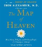 Eben Alexander, Eben/ Alexander Alexander, Eben Alexander - The Map of Heaven (Audio book)