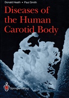 Donal Heath, Donald Heath, Paul Smith - Diseases of the Human Carotid Body