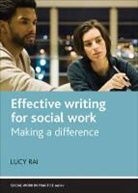 Lucy Rai, Lucy (School of Health and Social Welfare Rai - Effective Writing for Social Work