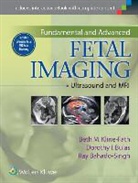 Ray Bahado-Singh, Dorothy Bulas, Dorothy I. Bulas, Beth Kline Fath, Beth Kline-Fath, Beth M. Kline-Fath - Fundamental and Advanced Fetal Imaging