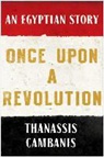 Thanassis Cambanis - An Egyptian Story
