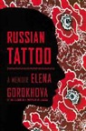 Elena Gorokhova - Russian Tattoo