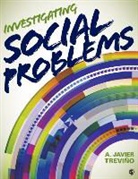 A Javier Trevino, A. Javier Trevino, Alberto Javier Trevino, A. Javier Trevino - Investigating Social Problems