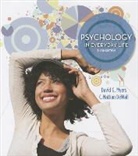 C. Nathan DeWall, Nathan DeWall, Professor C Nathan (Department of Psychology Dewall, Professor C Nathan (University of Kentucky) Dewall, David G Myers, David G. Myers... - Psych Everyday Life 3e
